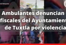 Ambulantes denuncian a fiscales del Ayuntamiento de Tuxtla por violencia