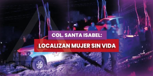Posible feminicidio: hallan cuerpo de mujer en Santa Isabel, Tuxtla Gutiérrez