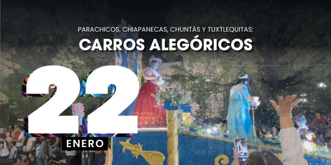 Carros Alegóricos y Desfile de Personajes: Chiapa de Corzo en su máximo ...