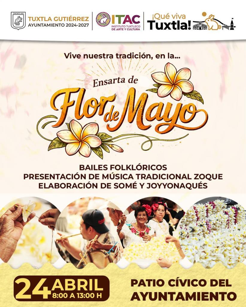 ¡Vive la Tradición! Llega la Ensarta de Flor de Mayo a Tuxtla